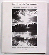 2993_-_jean-baptiste_tournassoud_1992_-_22_x_26_-_oeuvres_photographiques._muse_e_de_partemental_des_pays_de_l_ain._env._60p..jpg